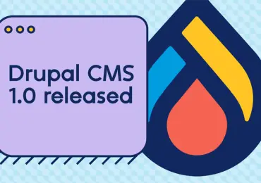 Drupal CMS 1.0 Released, Marking a New Era for the Open-Source Platform